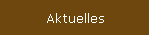 Aktuelles